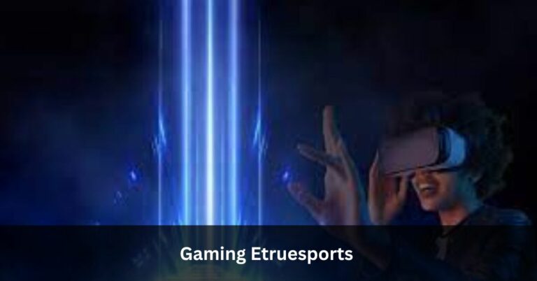 Gaming Etruesports