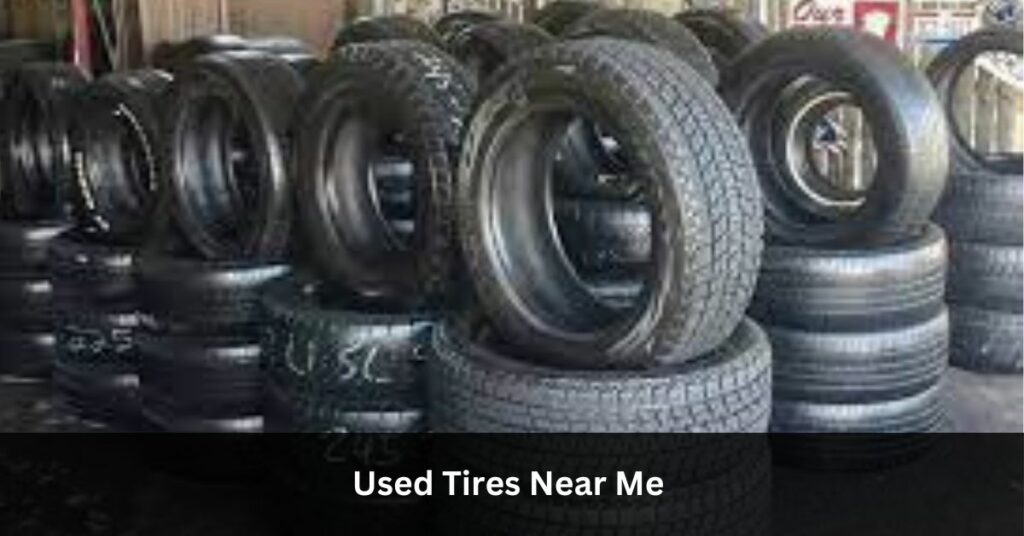 Used Tires Near Me