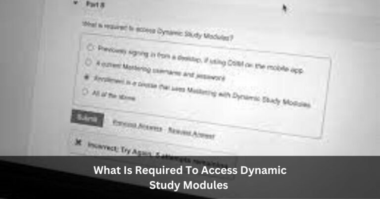 What Is Required To Access Dynamic Study Modules