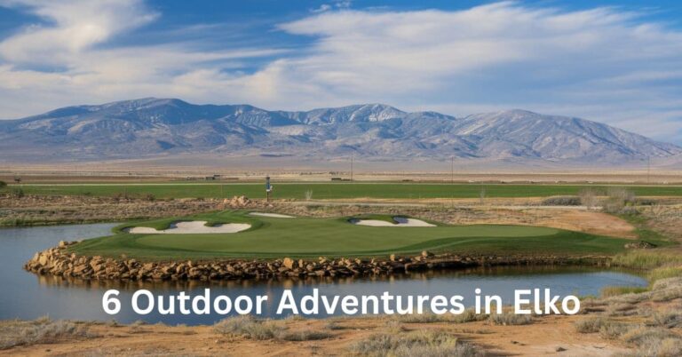 6 Outdoor Adventures in Elko